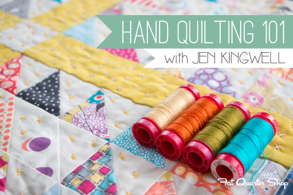 Fat Quarter Shop's Jolly Jabber: Hand Quilting 101 with Jen Kingwell